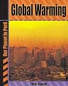 Global Warming (Our Planet in Peril)