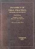 Dynamics of Trial Practice: Problems & Materials (American Casebook Series)