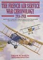 The French Air Service War Chronology 1914-1918
