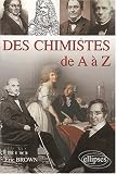 Des chimistes de A � Z