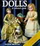 Dolls: A Collector's Guide