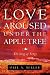 Love Aroused Under the Apple Tree