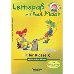 Lernspa� mit Paul Maar. Mathematik 4. Klasse. Fit f�r Klasse 5
