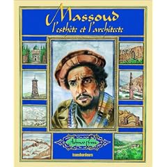 Massoud, l'esth�te et l'architecte