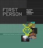 cover of First Person: New Media as Story, Performance and Game