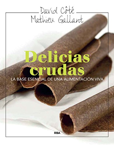 Delicias crudas (ILUSTRADOS INTEGRAL) (Spanish Edition)