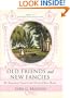 Old Friends and New Fancies: An Imaginary Sequel to the Novels of Jane Austen