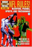 NFL Rules!: Bloopers, Pranks, Upsets and Touchdowns (Nfl/ABC Monday Night Football Club , No 6)