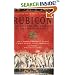 Rubicon: The Triumph and Tragedy of the Roman Republic