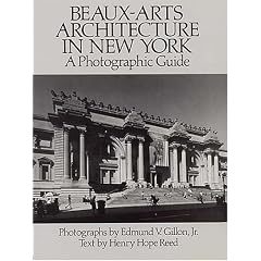 Beaux Arts Architecture in New York: A Photographic Guide