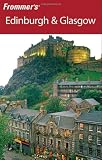 Frommer's Edinburgh & Glasgow (Frommer's Complete)