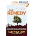 The Remedy: The Five-Week Power Plan to Detox Your System, Combat the Fat, and Rebuild Your Mind and Body