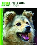 Mixed-breed Dogs (Animal Planet Pet Care Library)