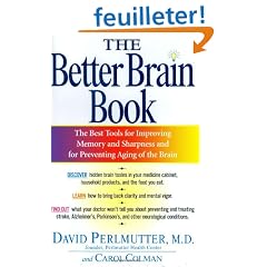 The Better Brain Book: The Best Tools for Improving Memory and Sharpness and for Preventing Aging of the Brain