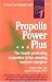 Propolis PowerPlus: Health Promoting Properties of Beehive Energizers - Propolis, Bee Pollen and Royal Jelly (Keats Good Health Guides)