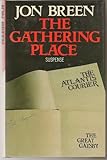 The gathering place