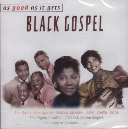 The Golden Gate Quartet - As Good as It Gets: Black Gospel - Zortam Music