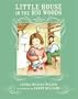 Little House in the Big Woods 75th Anniversary Edition