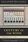 Century of the Wind: Memory of Fire, Volume 3 (Memory of Fire Trilogy)
