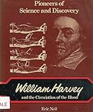 William Harvey and the circulation of the blood