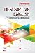 Descriptive English : The Compulsory English Language Guide For Civil And Judicial Services Examinations RS.297.00