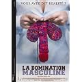 La domination masculine