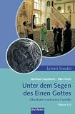 Unter dem Segen eines Gottes: Abraham und seine Familie. Unterricht in den Klassen 1 bis 6. Mit Kopiervorlagen, 4 Farbfolien