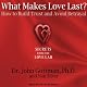 What Makes Love Last?: How to Build Trust and Avoid Betrayal