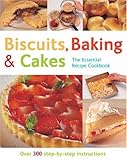 Biscuits, baking & cakes : the essential recipe handbook