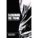 Fashioning the Frame: Boundaries, Dress and the Body (Dress, Body, Culture)