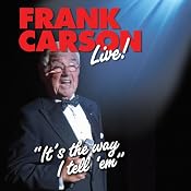 Frank Carson Live: It's the Way I Tell 'Em | [Frank Carson]
