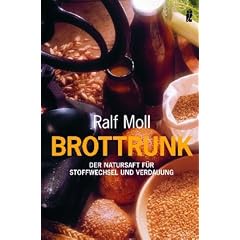 Brottrunk: Der Natursaft f�r Stoffwechsel und Verdauung