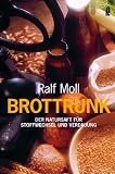 Brottrunk: Der Natursaft f�r Stoffwechsel und Verdauung