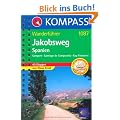 Jakobsweg Spanien: Wanderf�hrer mit Toproutenkarten