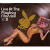 Live at the Playboy Mansion