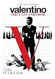 Valentino: The Last Emperor