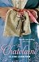 The Chatelaine: Rochford Saga (Rochford Trilogy)