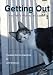 Search : Getting Out - Excerpts From a Cat's Diary (Signed by the Author)