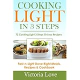 cooking light in 3 steps 73 cooking light 3 steps or less recipes cooking light recipe cookbooks volume 1