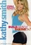Kathy Smith: Build Muscle Shrink Fat