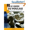 Le guide du moulage