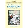 The Adventures of Sammy Jay (Childrens's Thrifts)