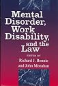 Mental Disorder, Work Disability, and the Law (The John D. and Catherine T. MacArthur Foundation Series on Mental Health and De)