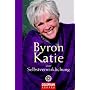 Byron Katie �ber Selbstverwirklichung