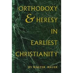 Orthodoxy and Heresy in Earliest Christianity