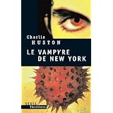 Le Vampire de New-Yorkpar Charlie Huston