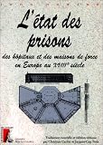 Revue De l' Atelier  / L'état des prisons, des hôpitaux et des maisons de force en Europe au XVIIIe siècle