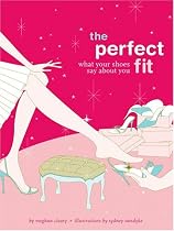 The Perfect Fit: What Your Shoes Say About You