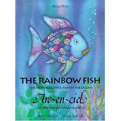 The Rainbow Fish/ARC-En-Ciel