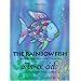 The Rainbow Fish/ARC-En-Ciel